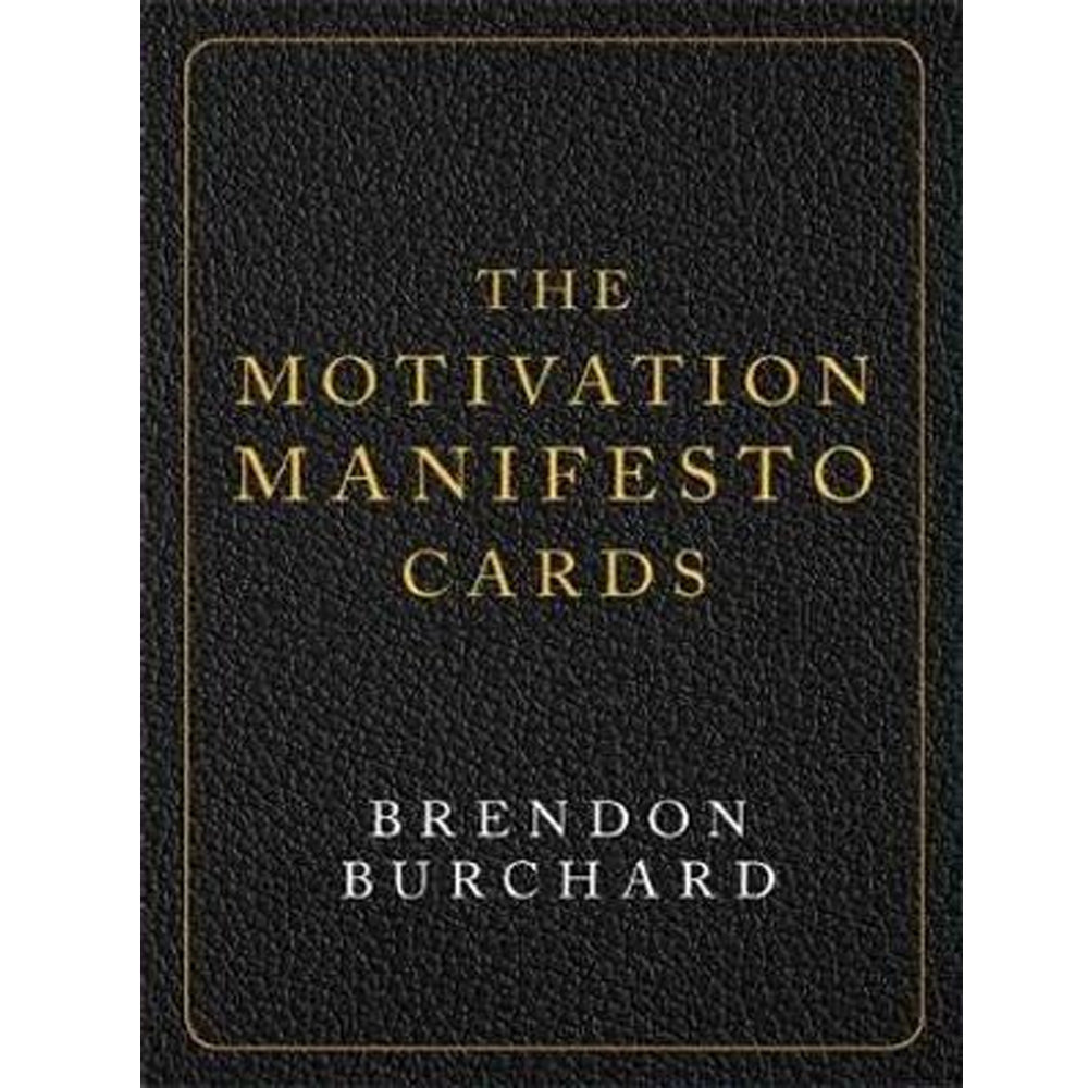 Motivation Manifesto Deck: 60 Cards by Brendon Burchard
