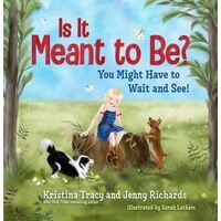 Is It Meant to Be?: You Might Have to Wait and See