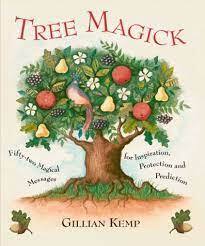 The Tree Magick Oracle Deck: Includes 52 Cards and a 64-Page Illustrated Book Gillian Kemp