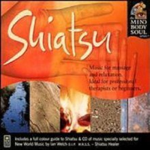 CD: Shiatsu: Mind Body Soul Series