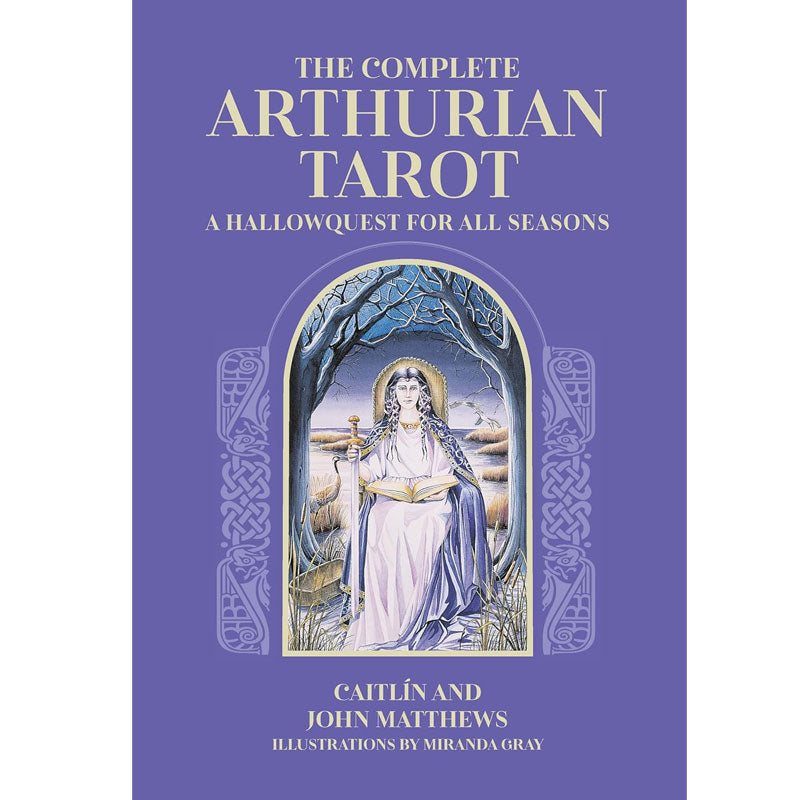 Complete Arthurian Tarot A Hallow Quest For All Season