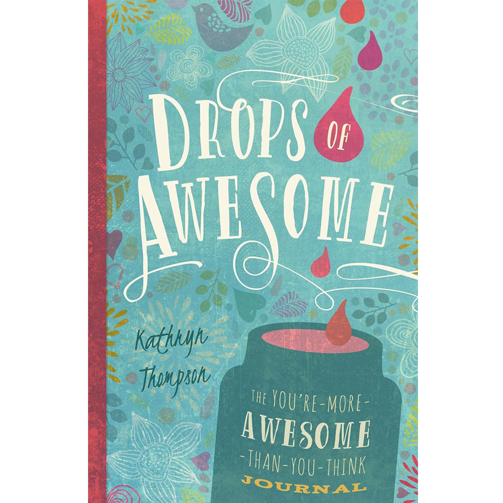 Drops of Awesome: The You're-More-Awesome-Than-You-Think Journal