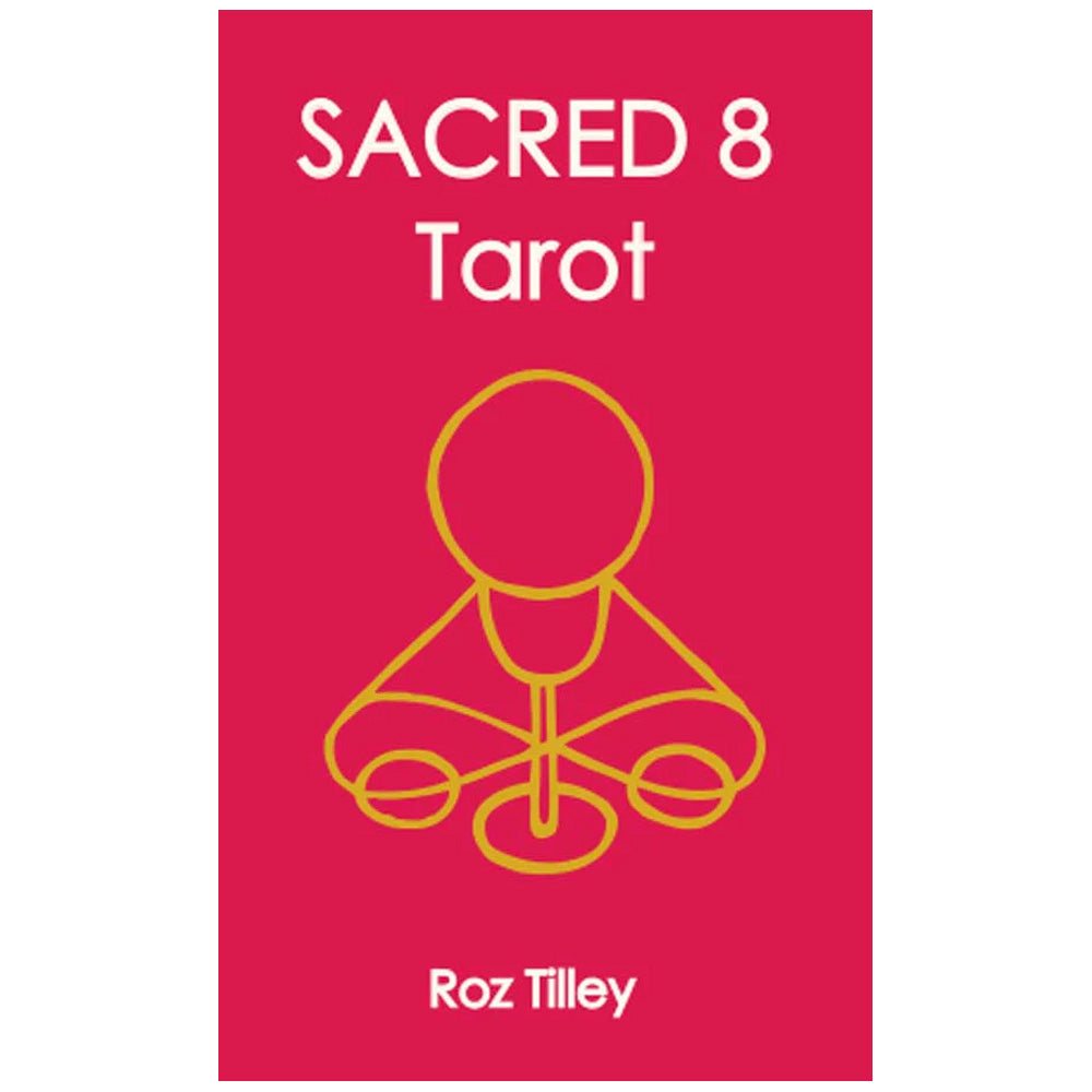 Sacred 8 Tarot: 78 Cards Tarot Deck by Roz Tilley